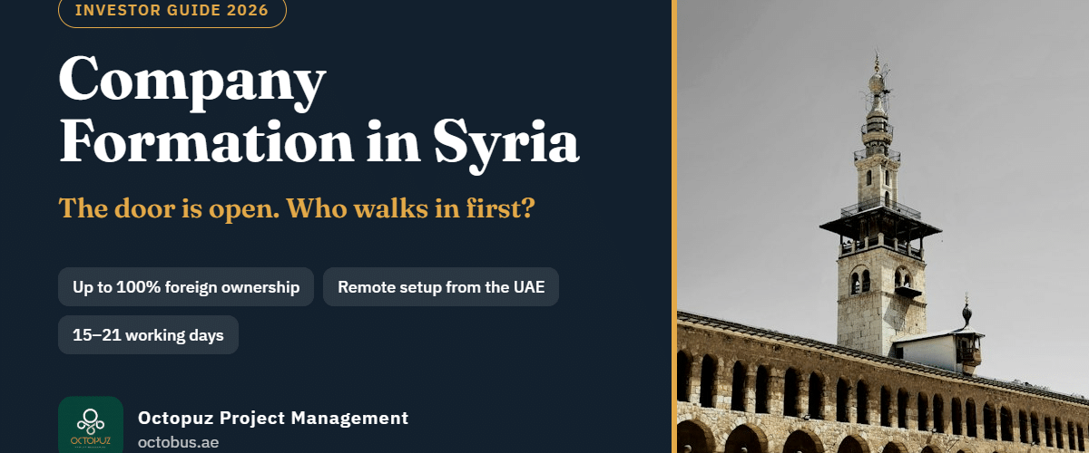 Company Formation in Syria 2026: The Door Is Open — Who Walks In First?